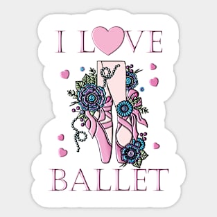 I Love Ballet Sticker